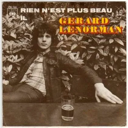 Pochette du 45 tours « Rien n’est plus beau / Il » de Gérard Lenorman, paru chez CBS.
